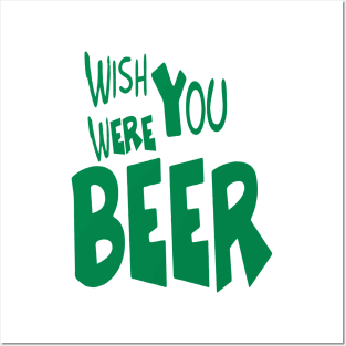 Wish You Were Beer T-shirt | Beer Drink Shirt Posters and Art